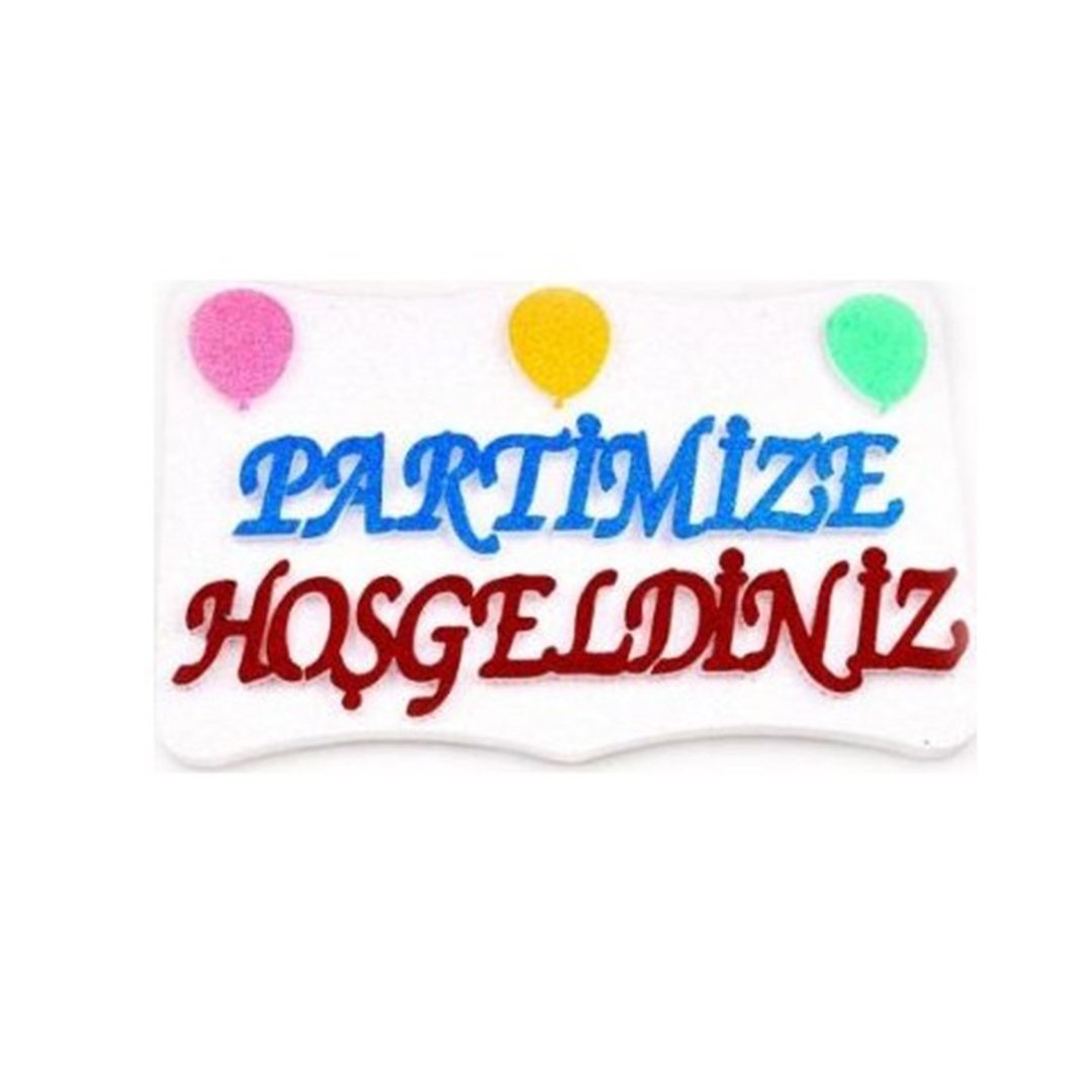 Balonlu Partimize Hoşgeldiniz Strafor Dekor Süs